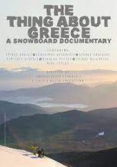 The Thing About Greece: A Snowboard Documentary